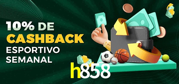 10% de bônus de cashback na h858